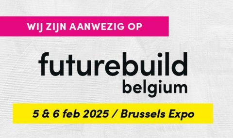 Futurebuild Belgium, vakbeurs voor bouwprofessionals